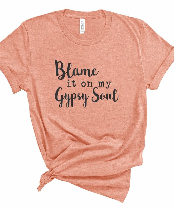 Blame It On My Gypsy Soul Graphic Tee