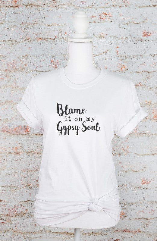 Blame It On My Gypsy Soul Graphic Tee