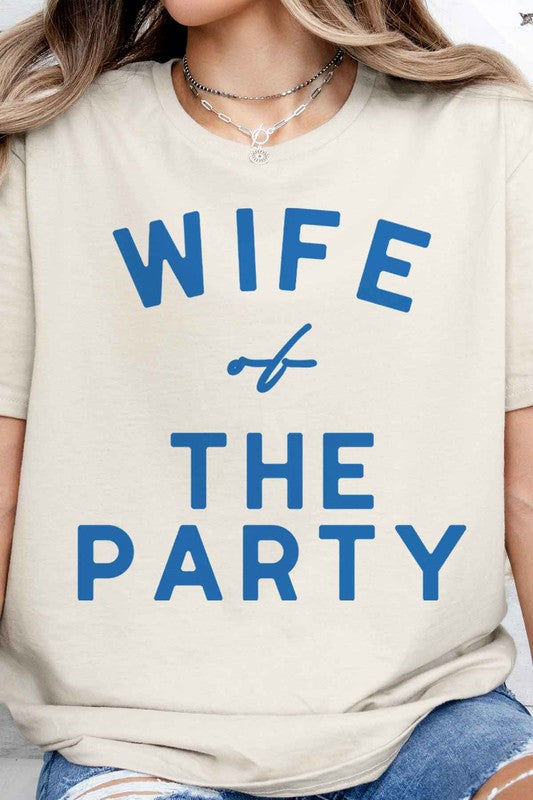 WIFE OF THE PARTY GRAPHIC TEE