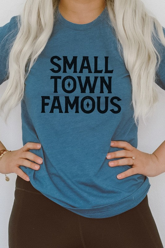 Small Town Famous Local Hometown Graphic Tee - lolaluxeshop