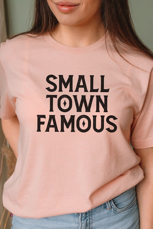 Small Town Famous Local Hometown Graphic Tee - lolaluxeshop