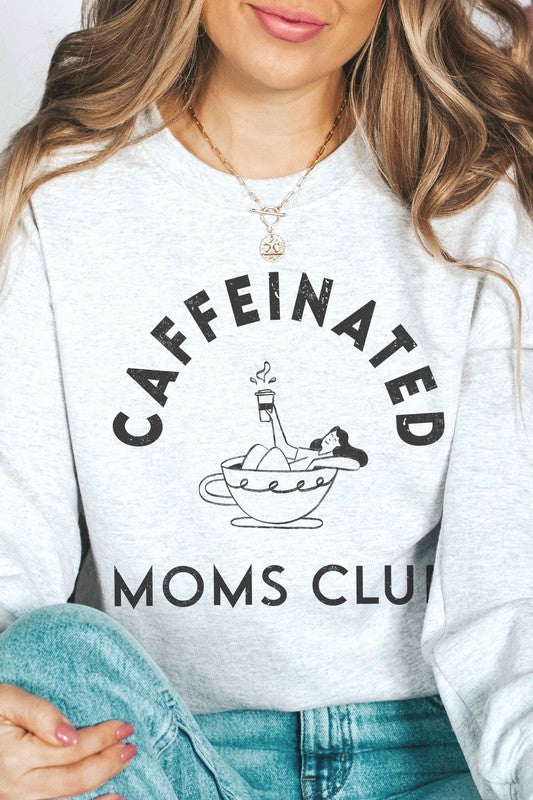 CAFFEINATED MOMS CLUB Graphic Sweatshirt - lolaluxeshop