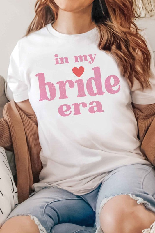 IN MY BRIDE ERA Graphic T-Shirt - lolaluxeshop