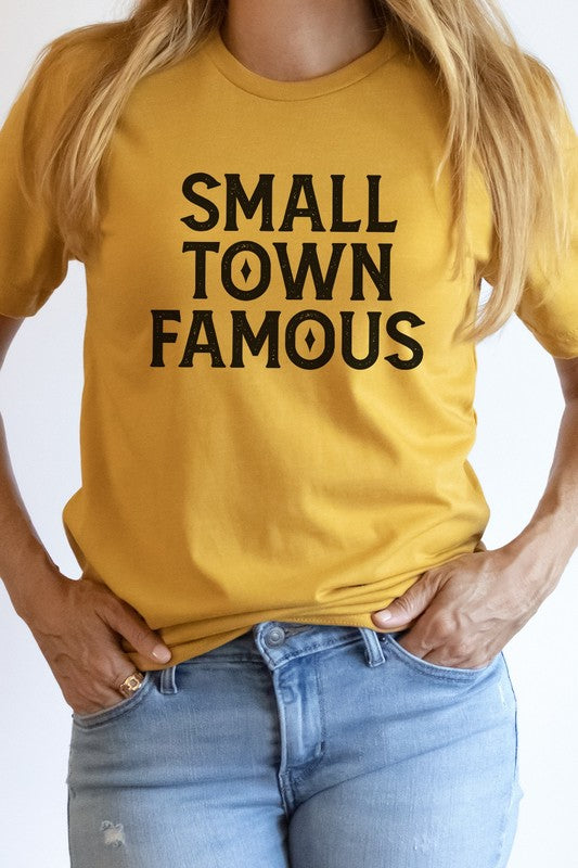 Small Town Famous Local Hometown Graphic Tee - lolaluxeshop