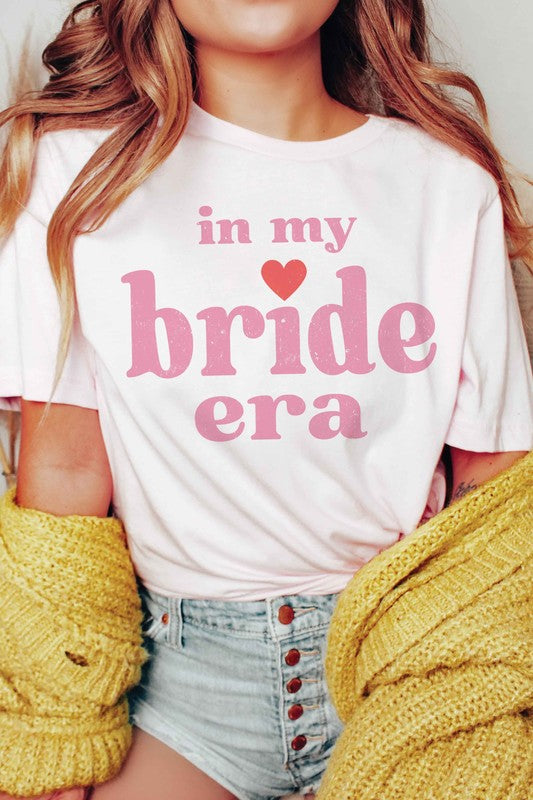 IN MY BRIDE ERA Graphic T-Shirt - lolaluxeshop