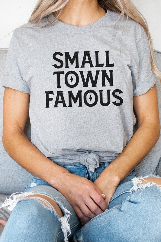 Small Town Famous Local Hometown Graphic Tee - lolaluxeshop