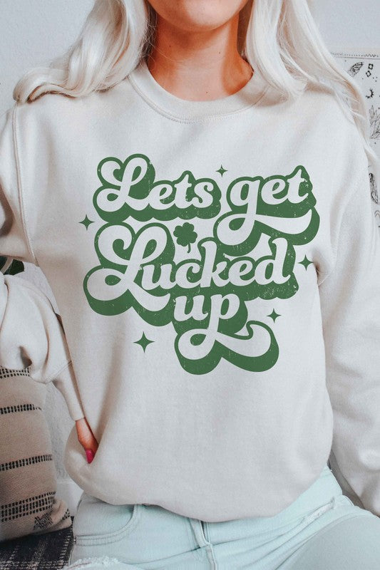 LETS GET LUCKED UP Graphic Sweatshirt - lolaluxeshop