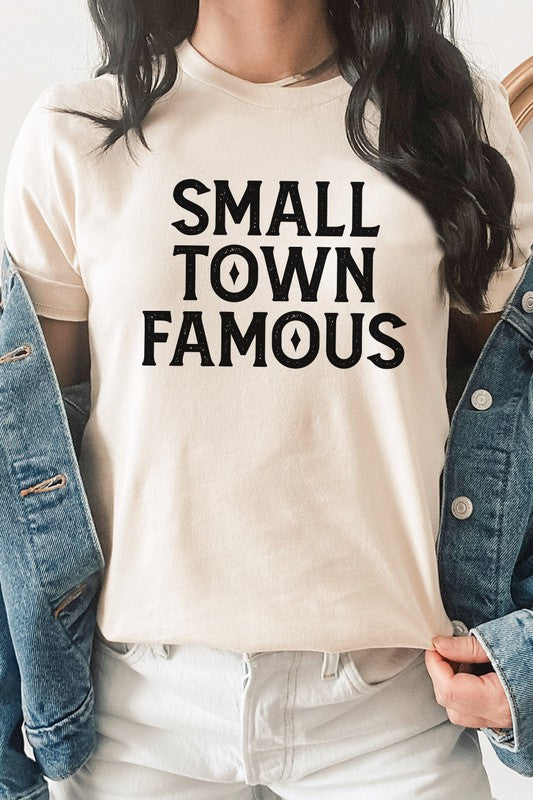 Small Town Famous Local Hometown Graphic Tee - lolaluxeshop