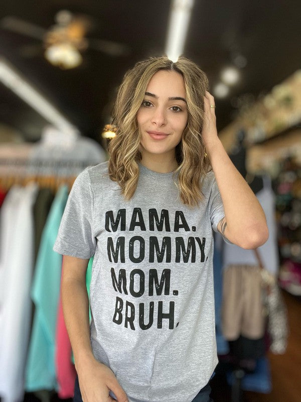 Mama. Bruh. Tee - LOLA LUXE