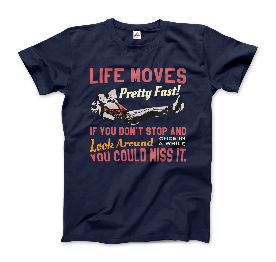 Ferris Bueller's Day Off Life Moves Pretty Fast T-Shirt - LOLA LUXE